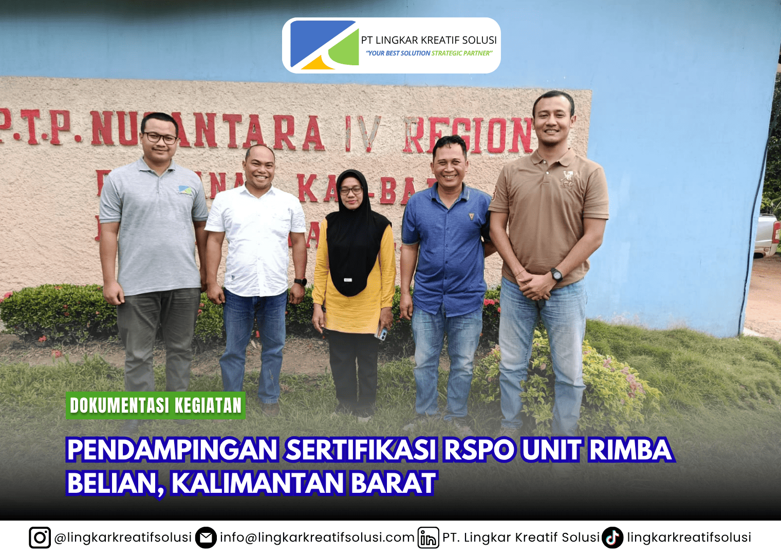 PENDAMPINGAN SERTIFIKASI RSPO UNIT RIMBA BELIAN, KALIMANTAN BARAT