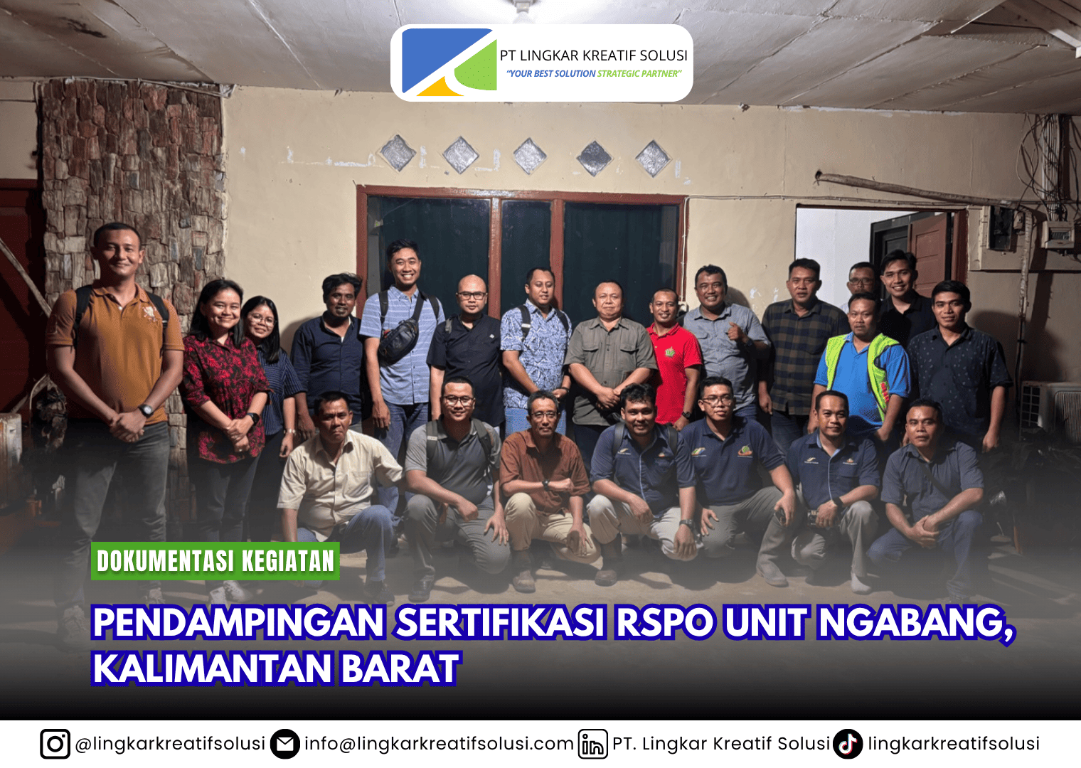 PENDAMPINGAN SERTIFIKASI RSPO UNIT NGABANG, KALIMANTAN BARAT